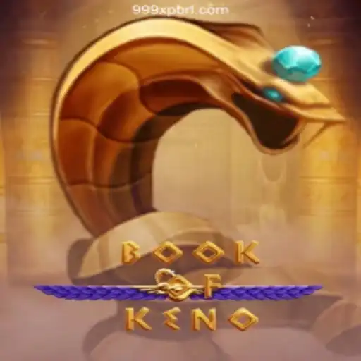 Exploring BookOfKeno: A Dive into the Thrills of 999XP.com Cassino📌